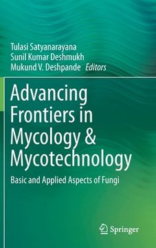 portada Advancing Frontiers in Mycology & Mycotechnology: Basic and Applied Aspects of Fungi