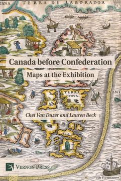 portada Canada Before Confederation: Maps at the Exhibition (Series in World History) (en Inglés)