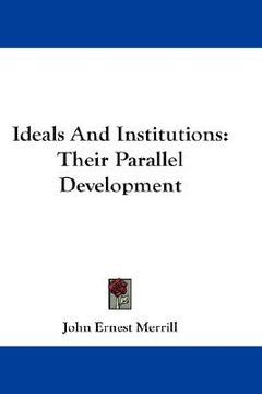 portada ideals and institutions: their parallel development (en Inglés)