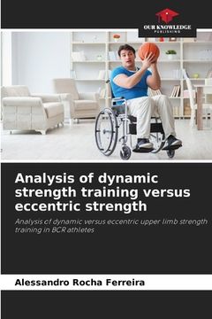 portada Analysis of dynamic strength training versus eccentric strength (en Inglés)