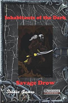 portada Inhabitants of the Dark: Savage Drow