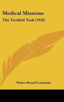 portada medical missions: the twofold task (1920) (en Inglés)