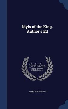 portada Idyls of the King. Author's Ed