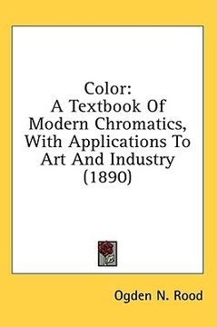 portada color: a textbook of modern chromatics, with applications to art and industry (1890) (en Inglés)