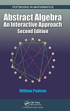 portada Abstract Algebra: An Interactive Approach (Textbooks in Mathematics) (in English)