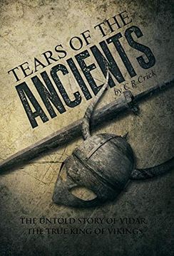 portada Tears of the Ancients: The Untold Story of Vidar, the True King of Vikings (en Inglés)