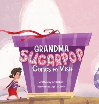 portada Grandma Sugarpop Comes to Visit (en Inglés)