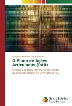 portada O Plano de Ações Articuladas (PAR): Gestão e planejamento na educação pública municipal de Uberlândia-MG