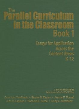 portada the parallel curriculum in the classroom, book 1: essays for application across the content areas k-12