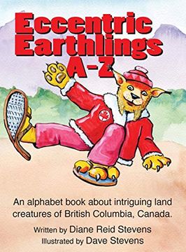 portada Eccnetric Earthlings A-Z: Fun Land Creatures From British Columbia, Canada (en Inglés)