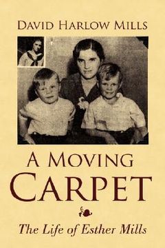 portada a moving carpet: the life of esther mills (en Inglés)