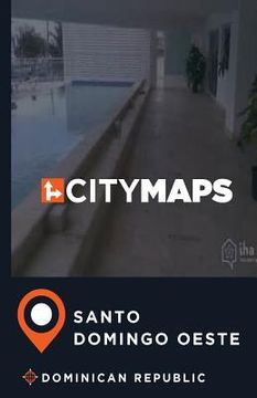 portada City Maps Santo Domingo Oeste Dominican Republic (en Inglés)