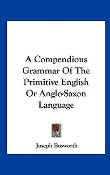 portada a compendious grammar of the primitive english or anglo-saxon language