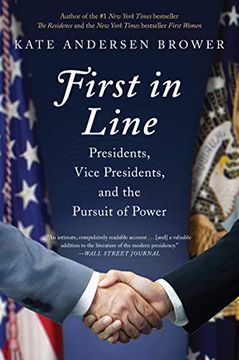 portada First in Line: Presidents, Vice Presidents, and the Pursuit of Power 