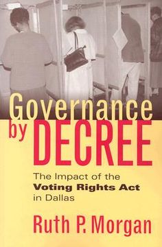 portada governance by decree: the impact of the voting rights act in dallas (en Inglés)