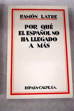 portada Por qué el Español no ha Llegado a más (in Spanish)