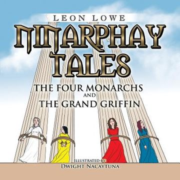 portada Ninarphay Tales The Four Monarchs And the Grand Griffin