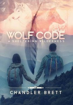 portada Wolf Code: A Sheltering Wilderness (in English)