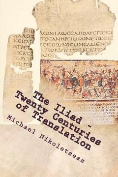 portada the iliad - twenty centuries of translation (en Inglés)