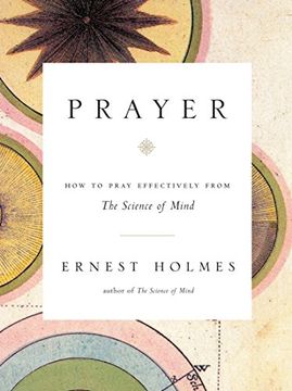 portada Prayer: How to Pray Effectively From the Science of Mind (in English)