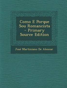 portada Como E Porque Sou Romancista (Primary Source) (in Portuguese)