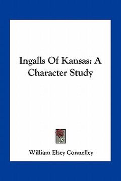 portada ingalls of kansas: a character study