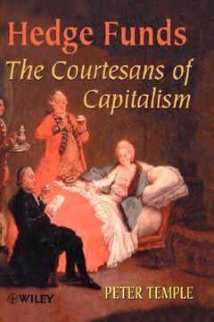 portada hedge funds: courtesans of capitalism (en Inglés)