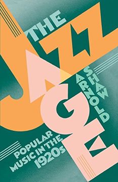 portada The Jazz Age: Popular Music in the 1920S (in English)