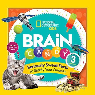 portada Brain Candy 3: Seriously Sweet Facts to Satisfy Sweet Facts (in English)