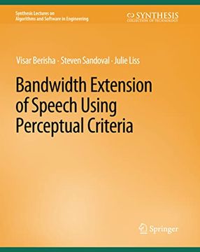portada Bandwidth Extension of Speech Using Perceptual Criteria (in English)