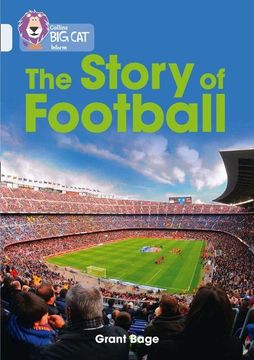 portada Collins Big Cat - The History of Football: Band 17/Diamond (en Inglés)