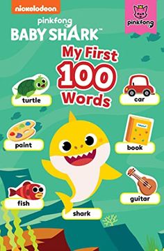 portada Baby Shark: My First 100 Words (en Inglés)