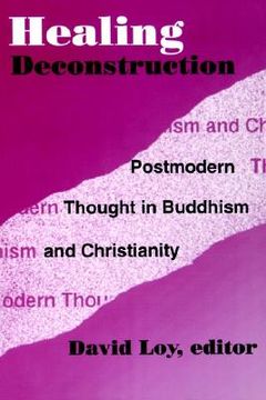 portada healing deconstruction: postmodern thought in buddhism and christianity (in English)