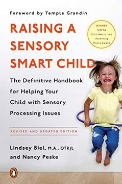 portada Raising a Sensory Smart Child: The Definitive Handbook for Helping Your Child With Sensory Processing Issues, Revised and Updated Edition (en Inglés)