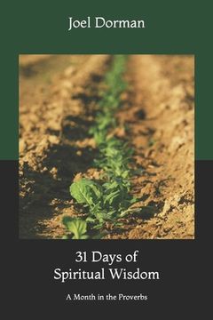 portada 31 Days of Spiritual Wisdom: A Month in the Proverbs (en Inglés)