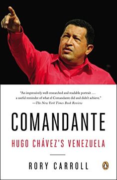 portada Comandante: Hugo Chavez's Venezuela (libro en Inglés)