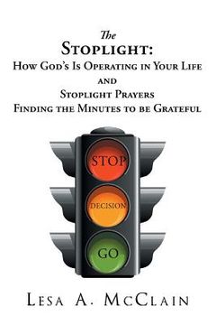 portada The Stoplight: How God's Is Operating in Your Life and Stoplight Prayers (in English)