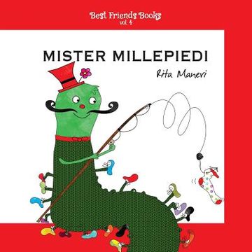 portada Mister Millepiedi: Libri illustrati per bambini in italiano (in Italian)