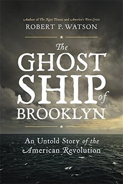 portada The Ghost Ship of Brooklyn: An Untold Story of the American Revolution (en Inglés)