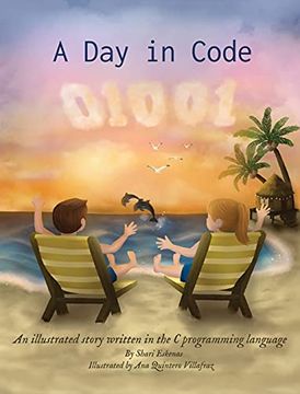 portada A day in Code: An Illustrated Story Written in the c Programming Language (in English)