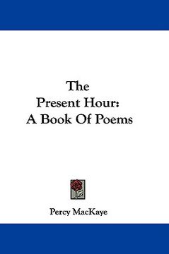 portada the present hour: a book of poems