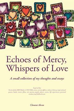 portada Echoes of Mercy, Whispers of Love: A Collection of Thoughts and Essays