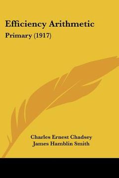 portada efficiency arithmetic: primary (1917) (en Inglés)