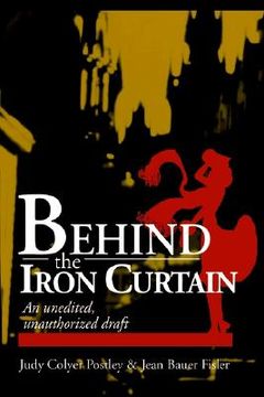 portada behind the iron curtain: an unedited, unauthorized draft (en Inglés)