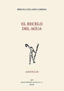 portada El recelo del Agua. Accesit Premio Adonais 2016 (Poesía. Adonáis)