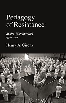 portada Pedagogy of Resistance: Against Manufactured Ignorance (in English)