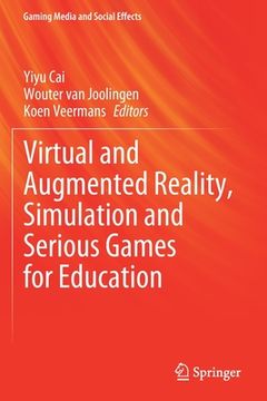 portada Virtual and Augmented Reality, Simulation and Serious Games for Education (in English)