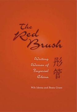 portada The red Brush: Writing Women of Imperial China (Harvard East Asian Monographs) (en Inglés)