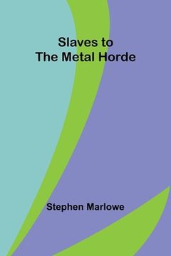 portada Slaves to the Metal Horde