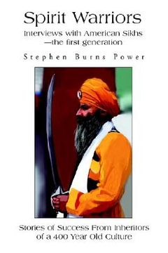 portada spirit warriors: interviews with american sikhs--the first generation (en Inglés)
